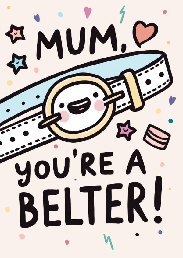 Cute Birthday Card - For Mum - You're A Belter created by Corrie Joy Creative