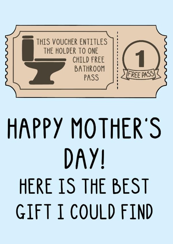 Funny Mother's Day Card - Voucher - Child Free Bathroom Pass created by OhJaye