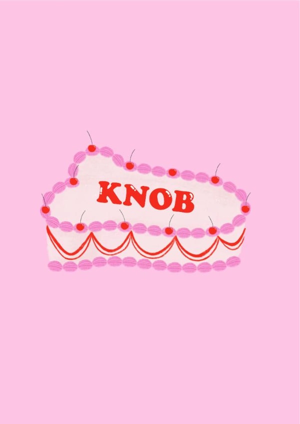 Funny Birthday Card - Knob Cake created by Duchess Plum