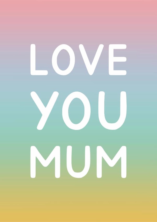 Classic Mother's Day Card - Love You Mum created by Jeff and the Squirrel