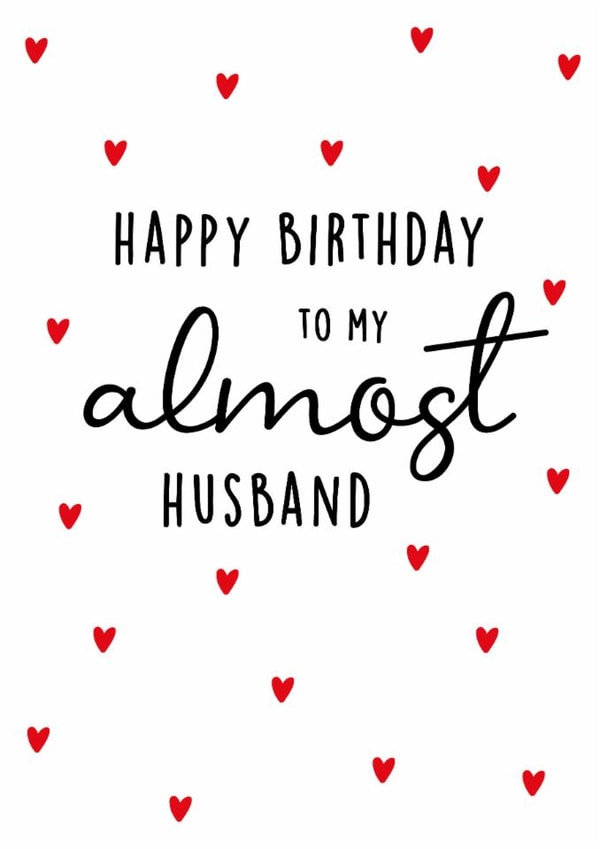 Classic Birthday Card - Fiancé - Almost Husband created by Kind of Simple Designs