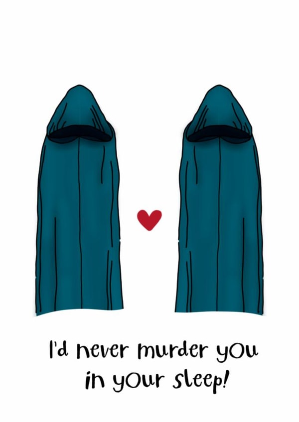 Funny Valentine's Day Card - The Traitors - Murder You In Your Sleep created by @Blossomandbae