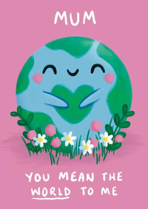 Cute Mothers Day Card - You Mean The World To Me created by Sophie Kent Illustration