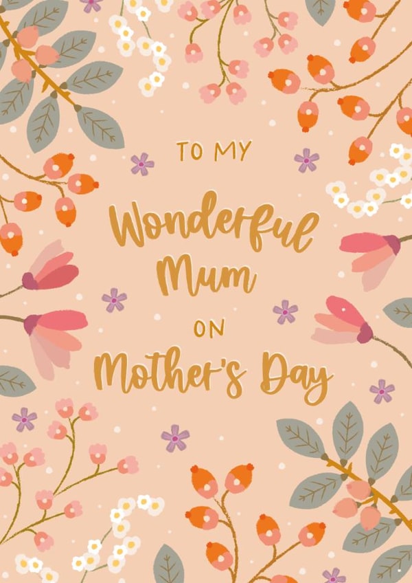 Pretty Mother's Day Card - For Wonderful Mum - Flowers created by The Pattern Press