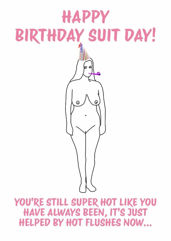 Birthday card - nude female - hot flushes created by Berrimans Bare All