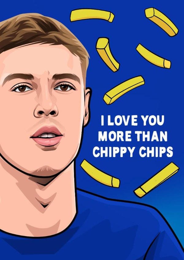 Funny Valentine's Day/Anniversary Card - Cole Palmer - Chips created by All Things Banter