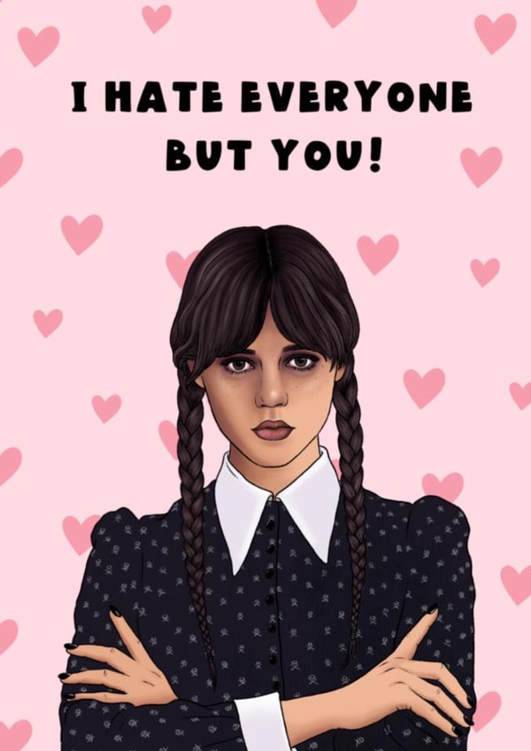 Fun Valentine’s Day card - Wednesday Addams - I Hate Everyone But You! created by Swish & Scribble