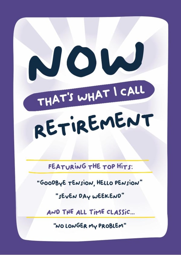 Funny Retirement Card - Now That's What I Call Retirement created by PaperJam Print Co.