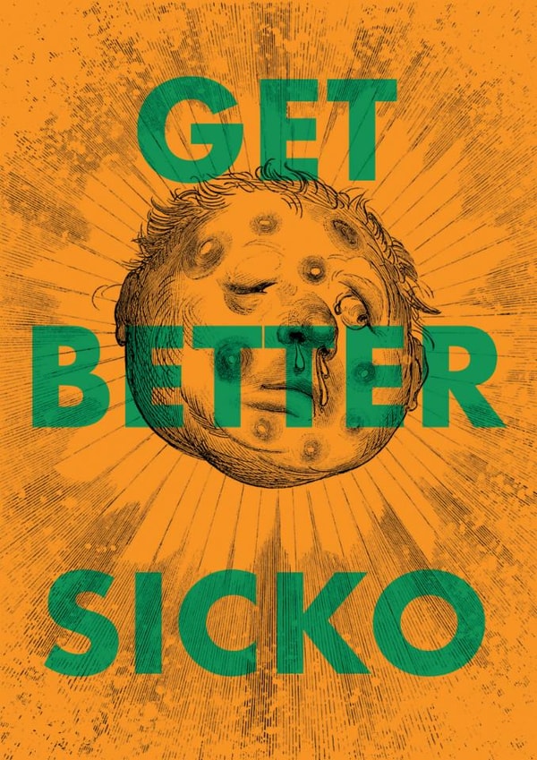 Funny Get Well Card - Get Better Sicko - Sick created by OBJECTABLES