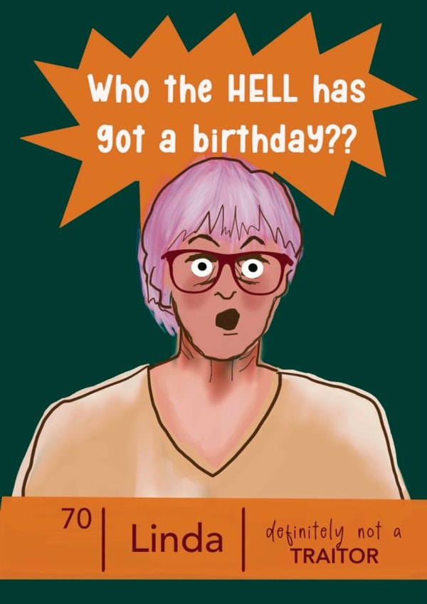 Funny Birthday Card - The Traitors - Linda created by Giddy Kipper