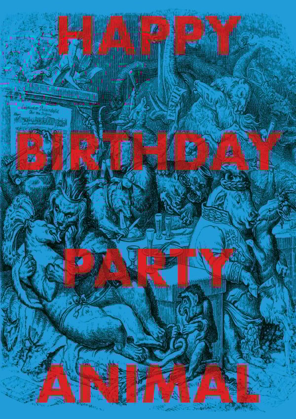 Fun Birthday Card - Party Animal - Vintage Image created by OBJECTABLES