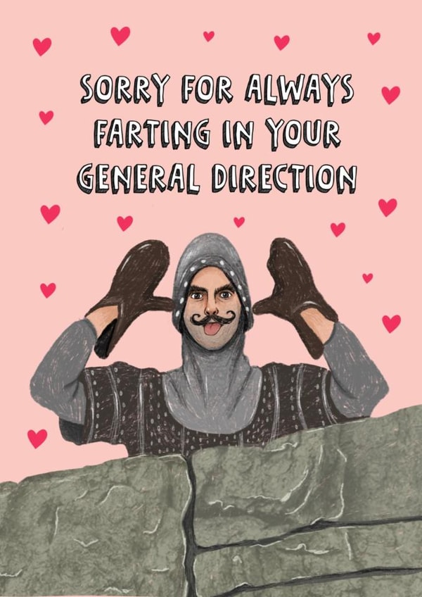 Funny Valentine’s Day Card - Monty Python - Farting In Your General Direction created by Swish & Scribble