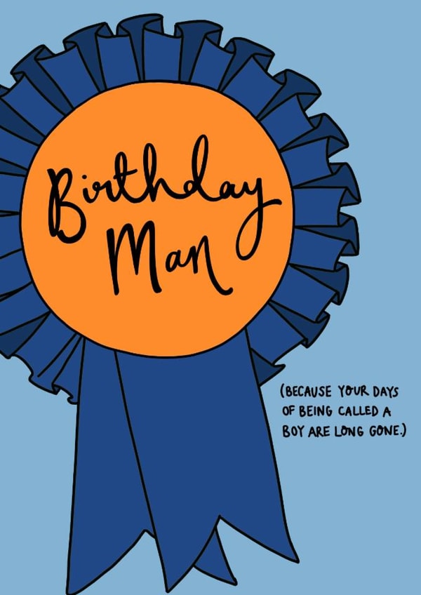 Fun Birthday Card - For Him - Birthday Man created by Oops a doodle
