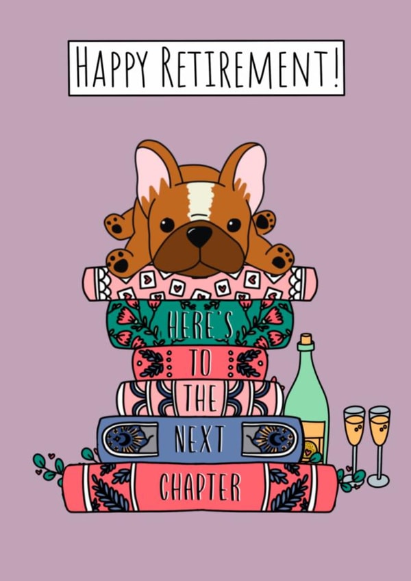 Cute Retirement Card - French Bulldog - Here's To The Next Chapter created by Natalie Tuck