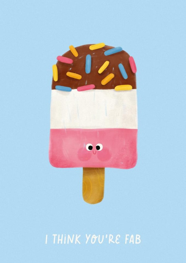 Cute Birthday/Love & Friendship Card - Fab Ice Lolly - I Think You're Fab created by Mia Tivey Illustration