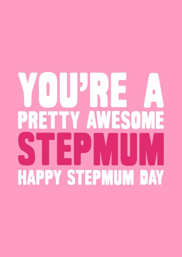 Modern Mother's Day Card - Pretty Awesome Stepmum - Happy Stepmum Day created by Naughty Nice