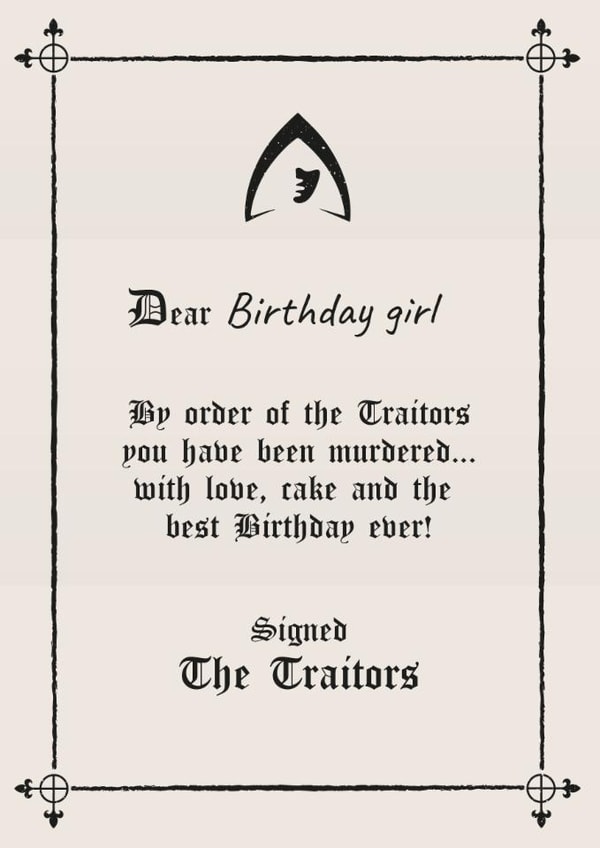 Funny Birthday Card - For Her - By Order Of The Traitors created by Woody's Design