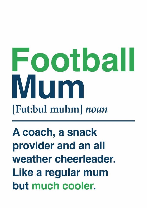 Funny Mother's Day Card - Football Mum - Definition created by Eskimo Kiss Designs