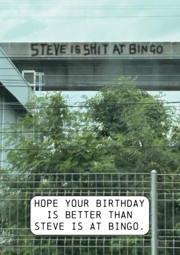 Funny Birthday Card - Bingo Graffitti - Insulting Steve created by OBJECTABLES