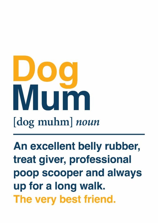 Cute Mother's Day Card - Dog Mum - The Very Best Friend created by Eskimo Kiss Designs