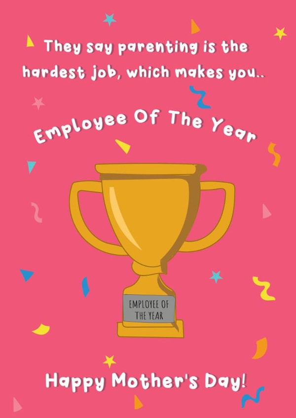 Cute Mother's Day Card - Employee Of The Year - Hardest Job created by @Laura Lonsdale Designs