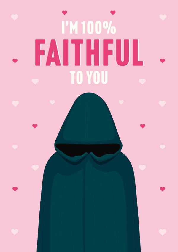 Fun Valentine's Day Card - The Traitors - 100% Faithful created by Guilty Cards