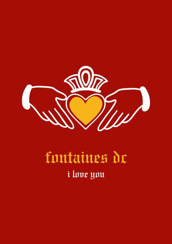 Modern Valentine's Day/Anniversary Card - Fontaines DC - I Love You created by Glow On Prints