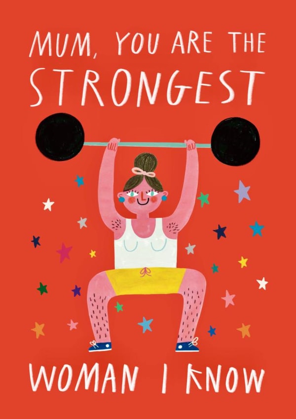 Cute Mother's Day Card - You're The Strongest Woman I Know - Weight created by Alice Mole Illustration