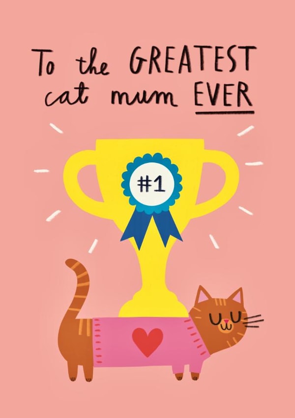 Cute Mother's Day Card- From The Cat - Greatest Cat Mum Ever created by Alice Mole Illustration