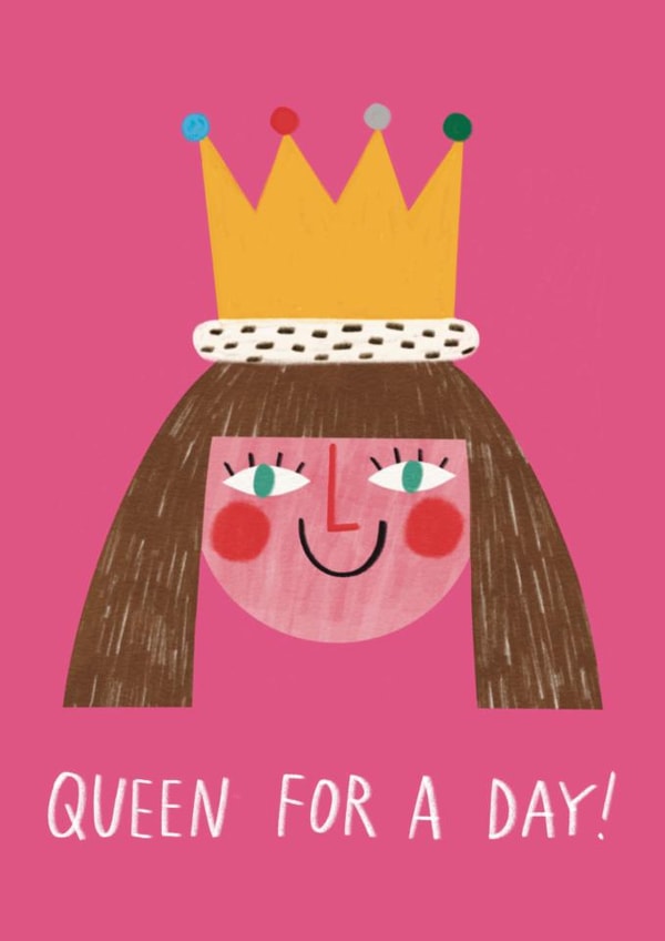 Cute Mother's Day Card - Queen For A Day - Crown created by Alice Mole Illustration