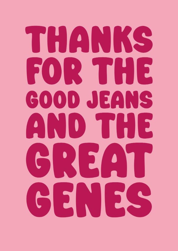 Sweet Mother's Day Card - Great Genes - Good Jeans created by Hey Bungalow Designs