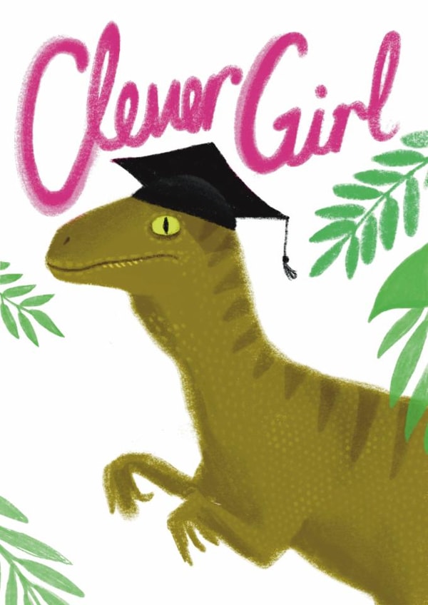 Funny Graduation Card - For Her - Velociraptor Dinosaur created by Pretty Pretty Bad