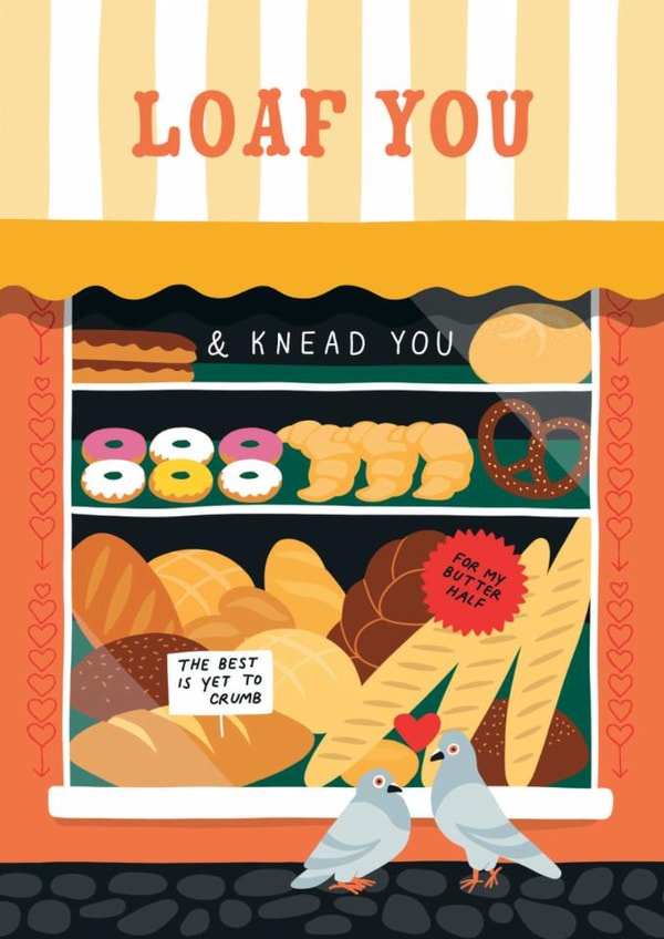 Cute Valentine's Day/Anniversary Card - Loaf You - Knead You created by Stoats & Weasels