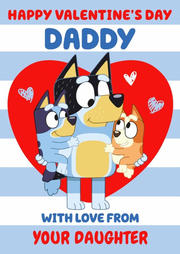 Cute Bluey Valentine’s Day Card for Daddy - From Daughter created by Danilo