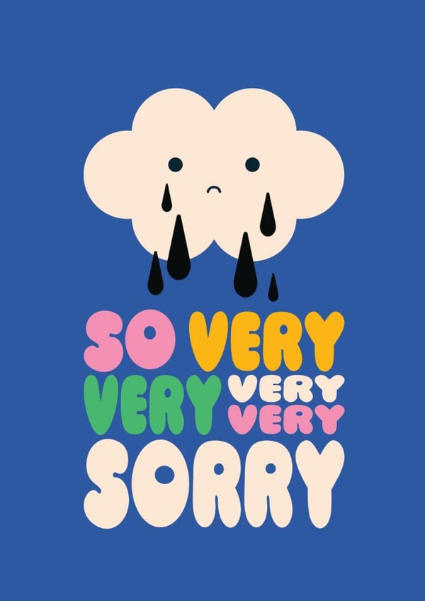 Cute Thinking Of You/Sympathy Card - Cloud - So Very Very Very Very Sorry created by Stoats & Weasels