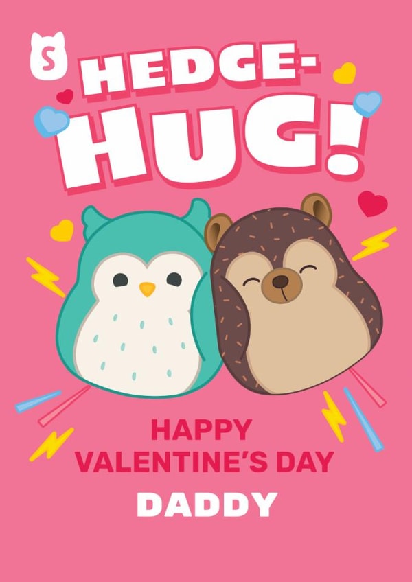 Cute Squishmallows Valentine's Day Card for Daddy – Hedge-Hug! created by Danilo