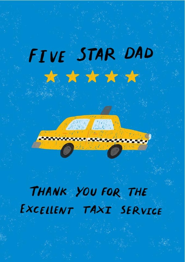 Cute Father's Day Card - Five Star Dad - Excellent Taxi Service created by Dandelion Stationery