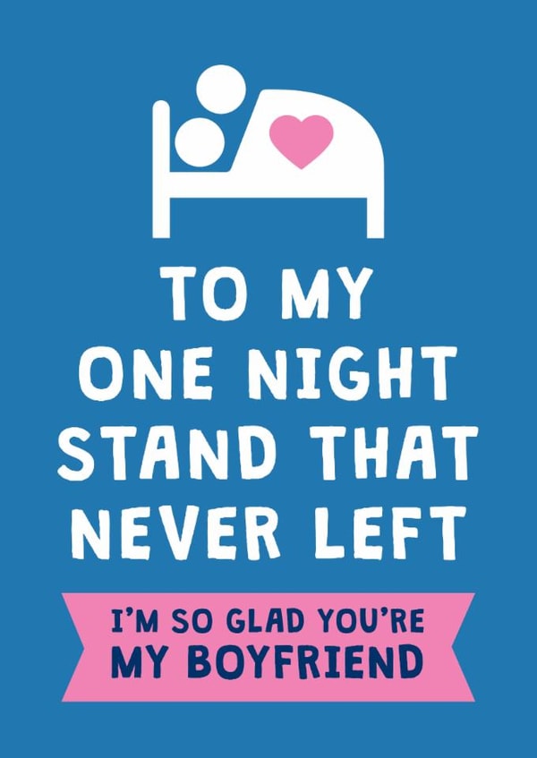 Funny Valentine's Day/Anniversary Card - For Boyfriend - One Night Stand created by Cookie Design