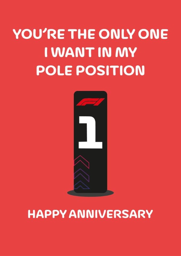Funny Anniversary Card - Pole Position - F1 created by Dylan Sian Design