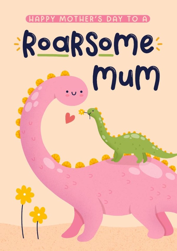 Cute Mother's Day Card - Roarsome Mum - Dinosaurs created by Joanne Hawker
