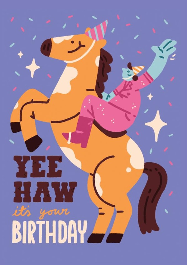 Cute Birthday Card - Yee Haw! created by Matt Joyce