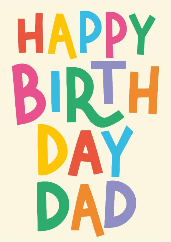 Classic Birthday Card - For Dad - Colourful Typography created by Helen Richmond