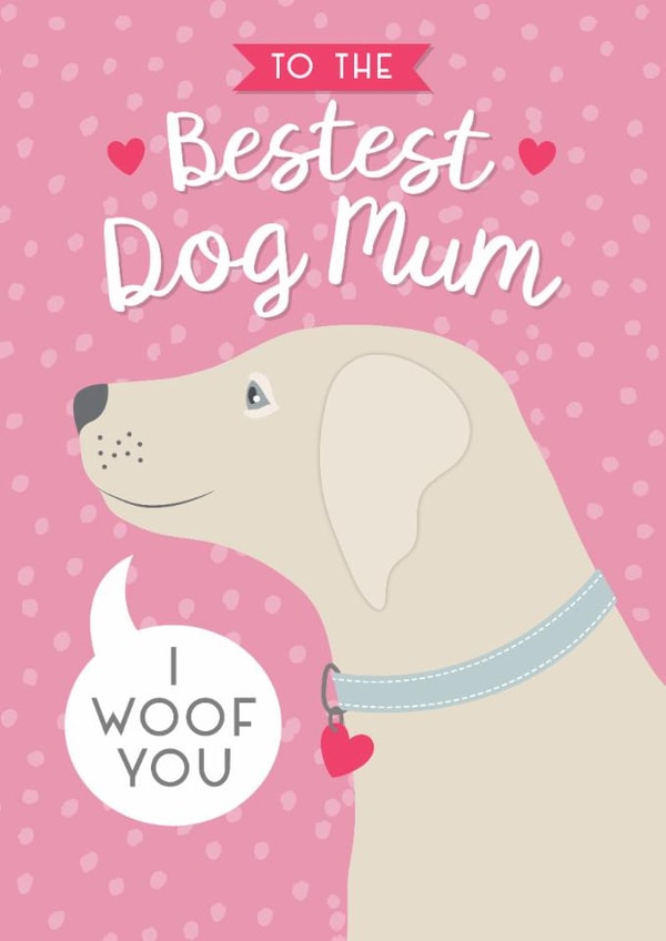 Cute Mother's Day Card - Bestest Dog Mum created by Rankidoodle