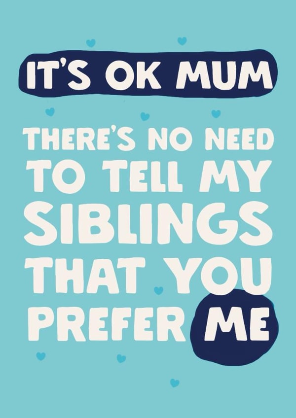 Fun Mother's Day Card - It's Ok Mum - Siblings created by Giddy Kipper