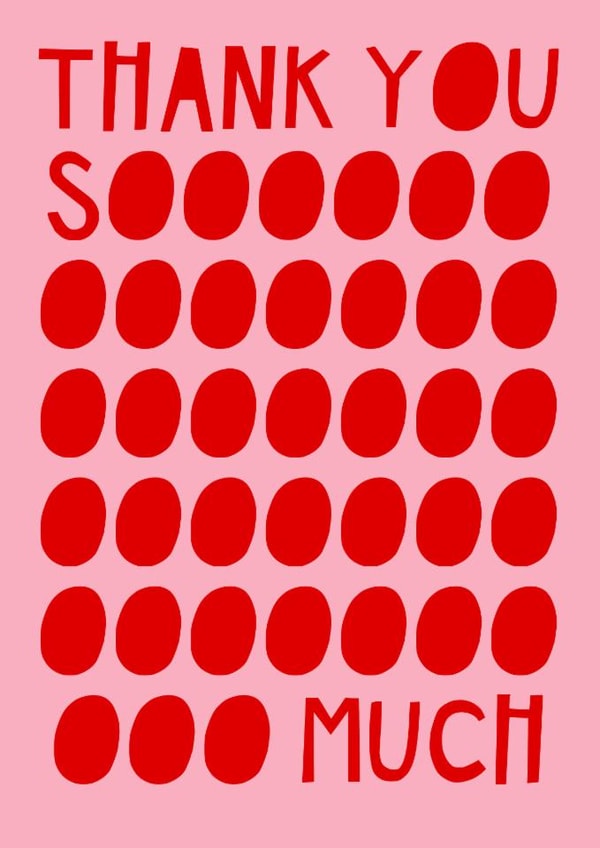 Classic Thank You Card - Thank You So Much created by Jade Muat-Dodd