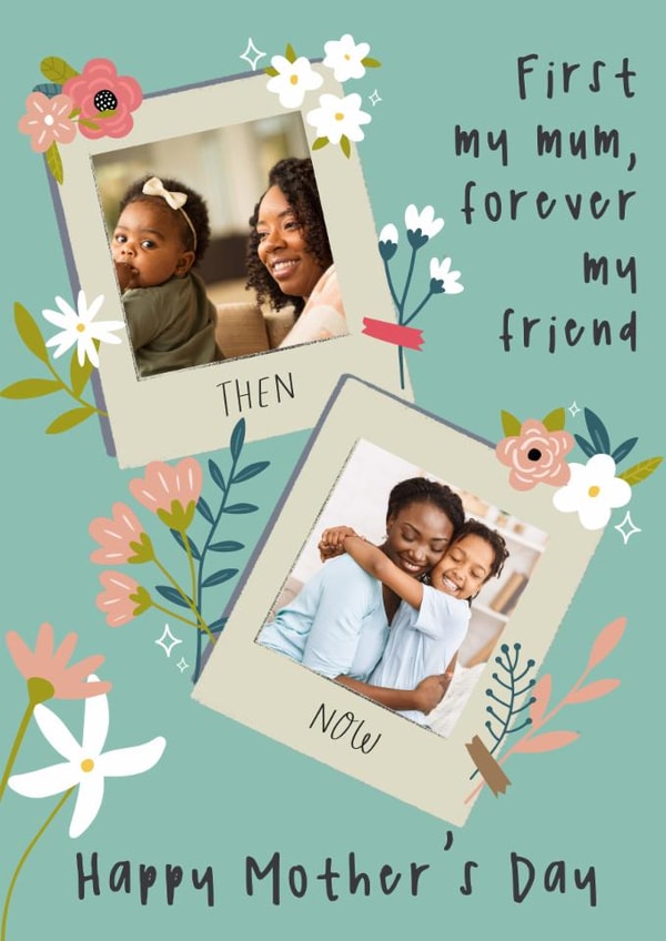 Classic Mother's Day Card - First My Mum - Forever My Friend created by Sarah Harding