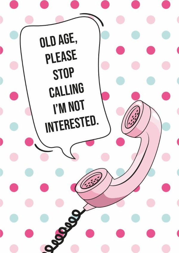 Funny Birthday Card for Friends & Family, Getting Old Birthday Card created by Dotesy Designs