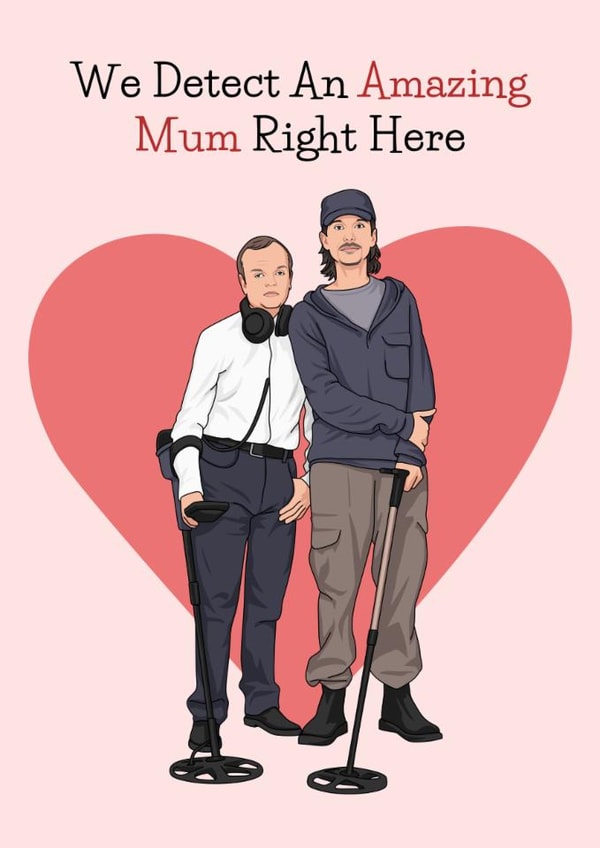 Cute Mother's Day Card - Detectorists - Amazing Mum created by Sundiva Designs