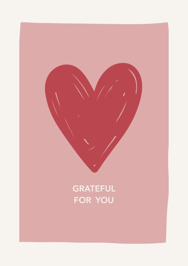 Thoughtful Card for Partner or Friend - Grateful for you created by Georgia Williams