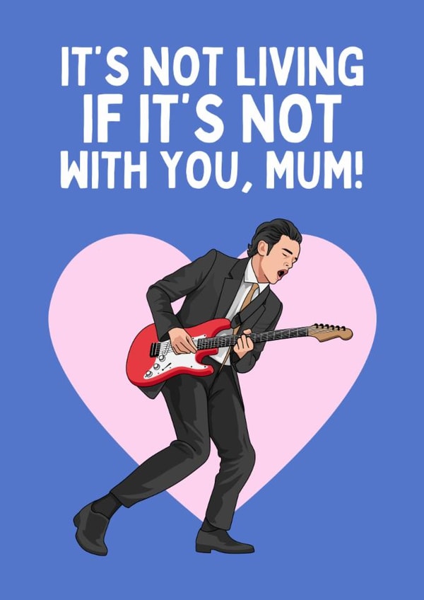 Funny Mother's Day Card - Matty Healy - The 1975 created by Sundiva Designs